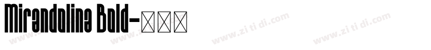 Mirandolina Bold字体转换